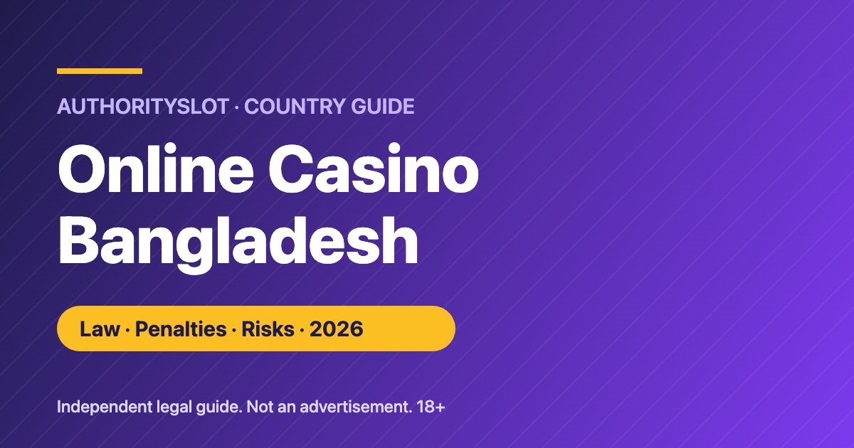 Online casino Bangladesh legal guide 2026