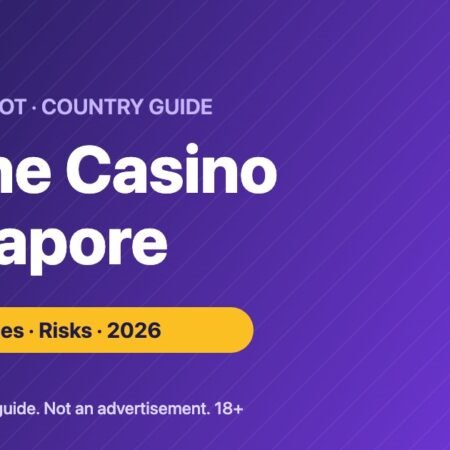 Online Casino Singapore 2026: Is It Legal? Law, Penalties & Risks