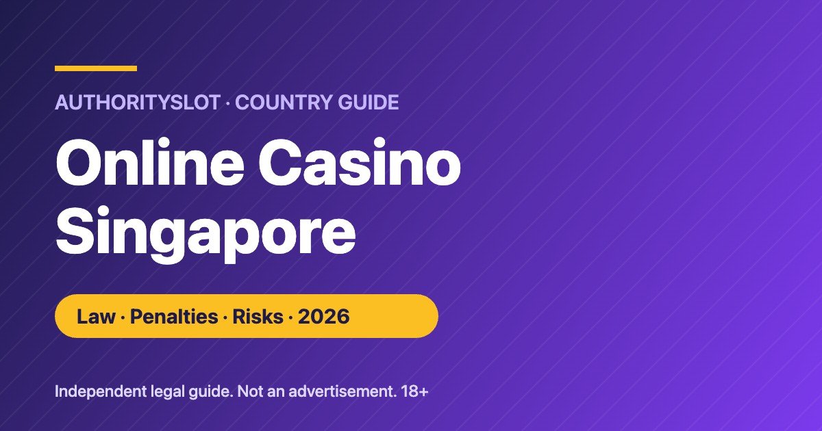 Online casino Singapore legal guide 2026